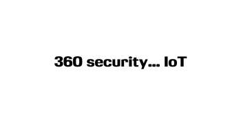 CA DRM 2016: 360 security... IoT